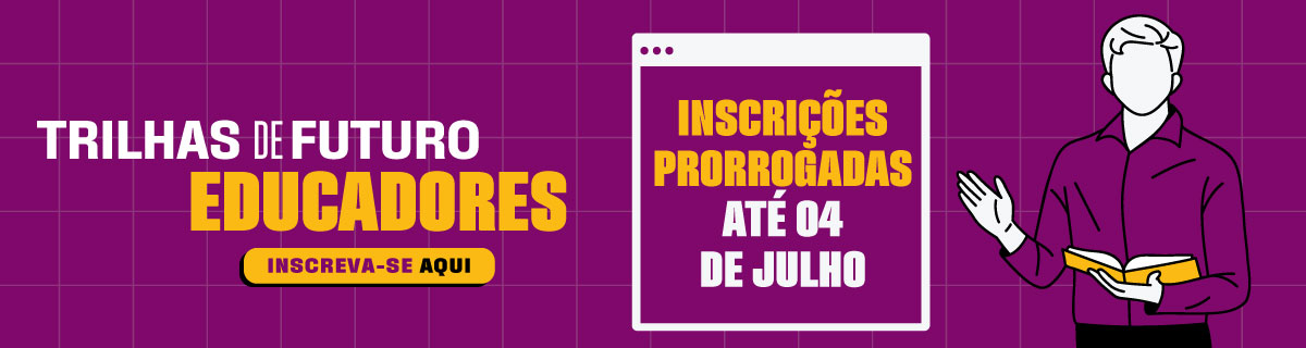 Imagem - Trilhas Educadores – prorrogação